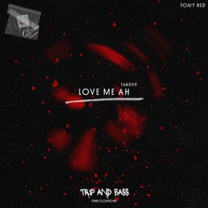 Tony Red – LOVE ME AH
