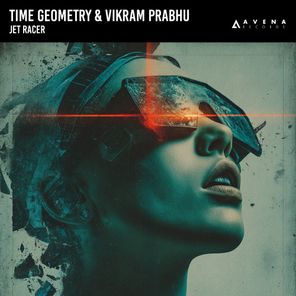 Time Geometry, Vikram Prabhu – Jet Racer