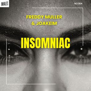 Freddy Muller, Joakeim – Insomniac