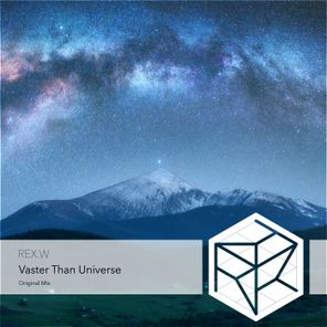 REX.W – Vaster Than Universe