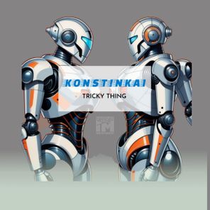 Konst!nkai - Tricky Thing 1 Konst!nkai – Tricky Thing