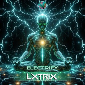 Psychedelic-Woods, Lxtrix – Electrify