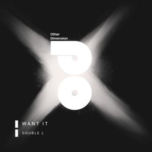 Double L - Want it 1 Double L – Want it
