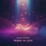 Durazz, Nusance – Friday In Love