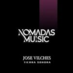 Jose Vilches – Tierra Sonora