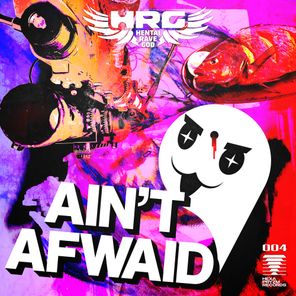 hentairavegod – Ain’t Afwaid