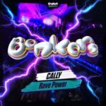 Cally – Rave Power