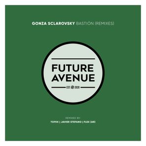 Gonza Sclarovsky, Javier Stefano – Bastión (Remixes)
