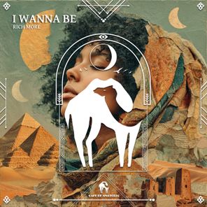 Cafe De Anatolia, RICH MORE – I Wanna Be