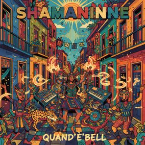 SHAMANINNE - Quand'è Bell 1 SHAMANINNE – Quand’è Bell