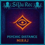 Psychic Distance – Miraj