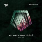 El Naddaha – النداهة – Just You