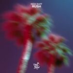 Nick Raff – Rush