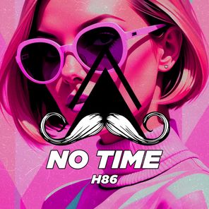 H86 – No Time