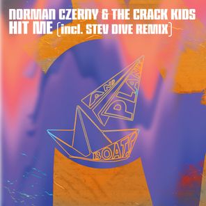 Stev Dive, The Crack Kids – Hit Me