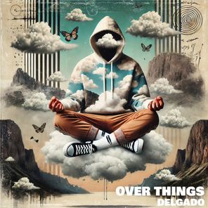 Delgado – Over Things