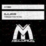 DJ Lava – Through Time to You