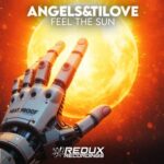 Angels&Tilove – Feel The Sun