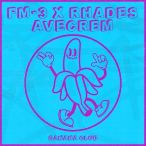 FM-3, Rhades – Avecrem