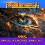 Amaru – Wake Up! / Salt And Pepper / Wannabe Raver