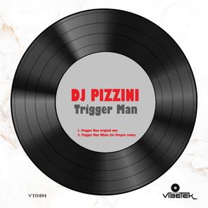 DJ PIZZINI, White Cat Project – Trigger Man