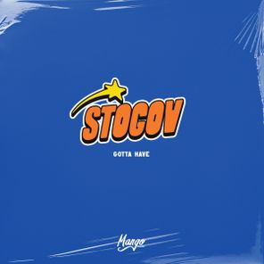 Stogov – Gotta Have