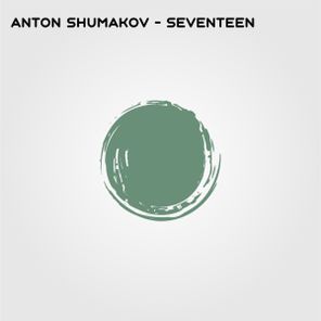 Anton Shumakov – Seventeen