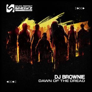 DJ Brownie – Dawn of the dread