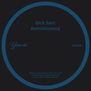 Dick Sant – Reminiscence