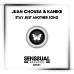 Juan Chousa, Kanike – Stay Just Another Song