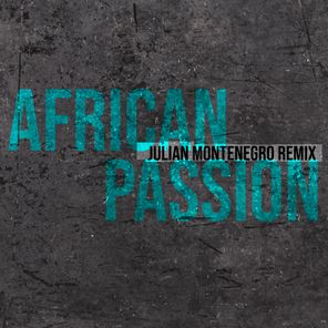 Julian Montenegro, Kollective Groove – African Passion (Julian Montenegro Remix)
