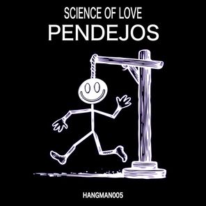 Science Of Love – Pendejos