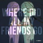 coss, saka030 – Where Did All My Friends Go
