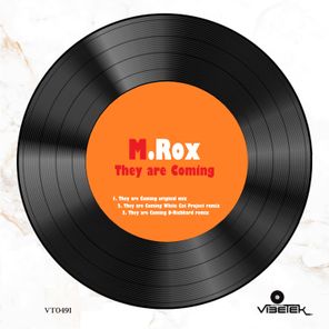 M.Rox, D-Richhard – They Are Coming