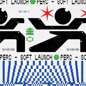 Perc – Soft Launch – EP
