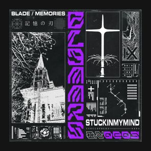 Stuckinmymind – blade / memories