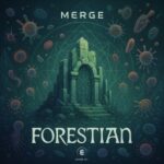 Merge – Forestian