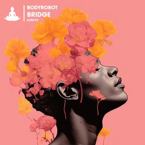 Bodyrobot – Bridge