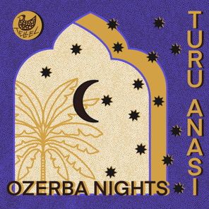 Turu Anasi – Ozerba Nights