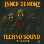 Inner Demonz, LADESH – Techno Sound