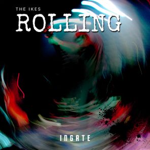 The Ikes – Rolling