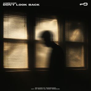 Andreayer – Don’t Look Back