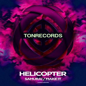 Helicopter – Samurai/Make It