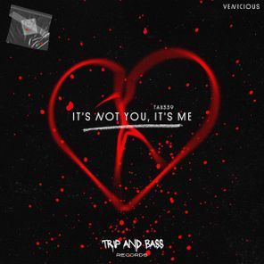 Venicious – It’s Not You It’s Me