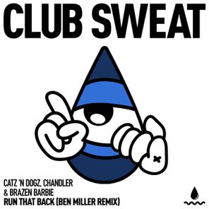 Ben Miller, Catz ’n Dogz – Run That Back