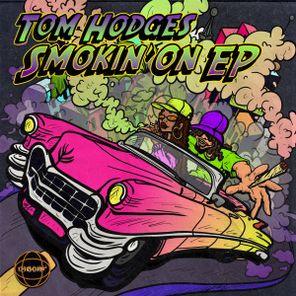 Tom Hodges – Smokin’ On