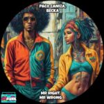 Paco Caniza, Becka – Mr Right Mr Wrong