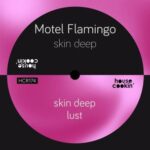 Motel Flamingo – Skin Deep