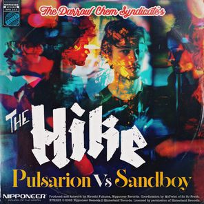 The Darrow Chem Syndicate, Pulsarion – The Hike