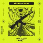Xȧvier – I Want